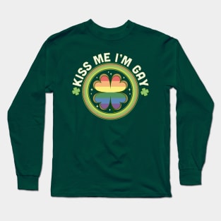 Kiss Me I'm Gay Pride LGBTQ St Patrick's Day Green Clover Long Sleeve T-Shirt